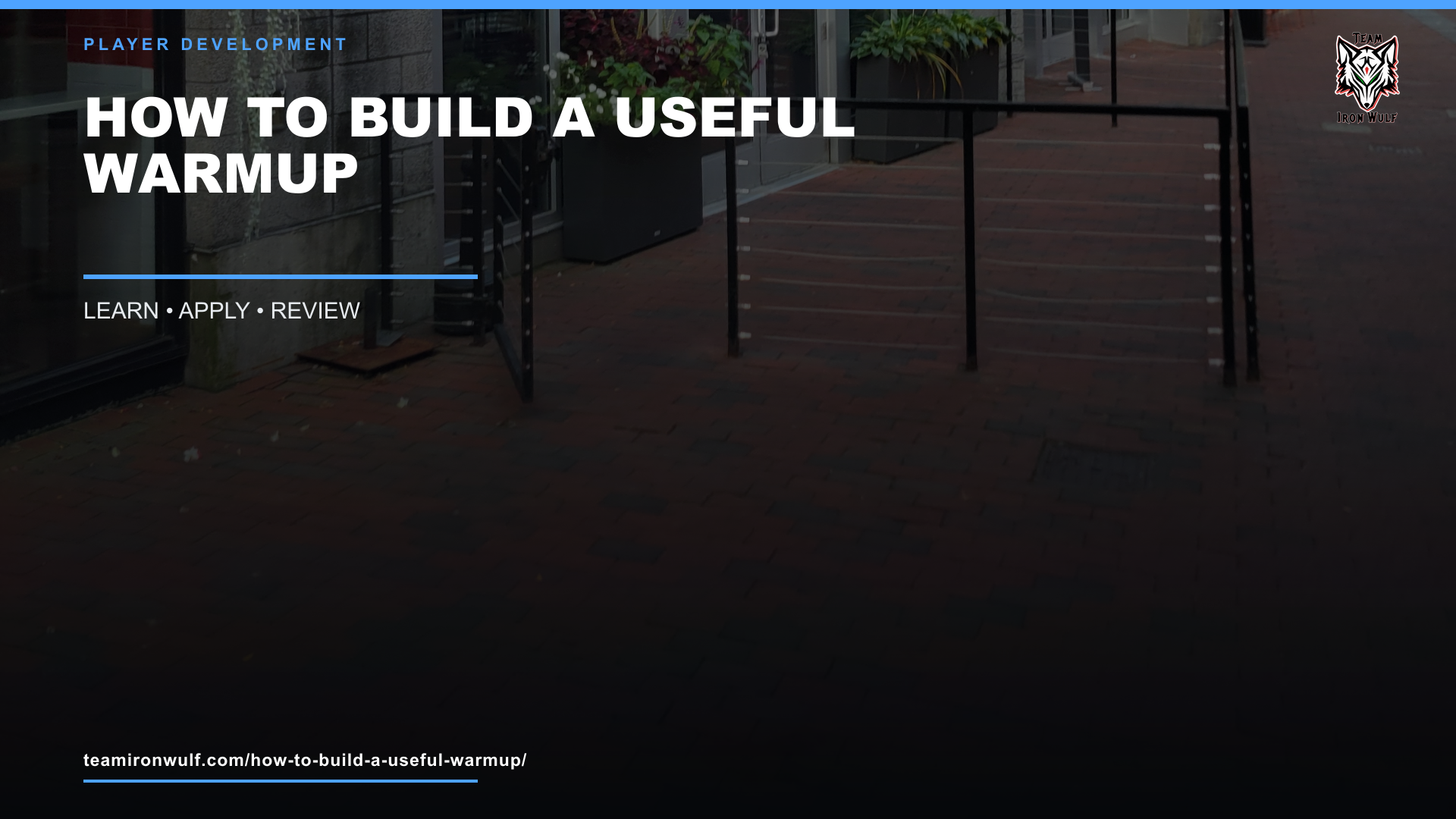 How to Build a Useful Warmup